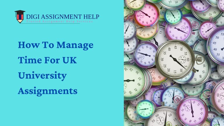 Time Management Tips For UK University Assignments