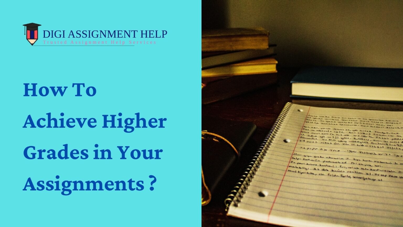 How to Achieve Higher Grades in Your Assignments