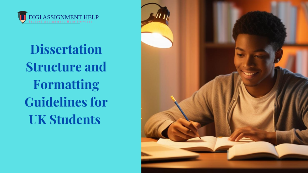 dissertation structure and formatting guidelines for uk students