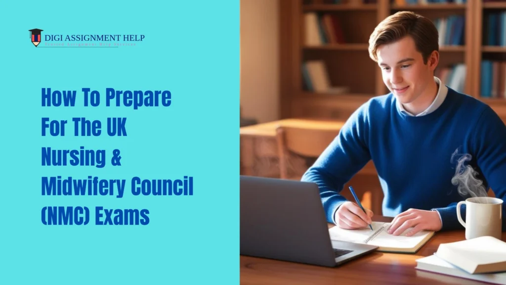 How to prepare for the UK nursing & midwifery council exams