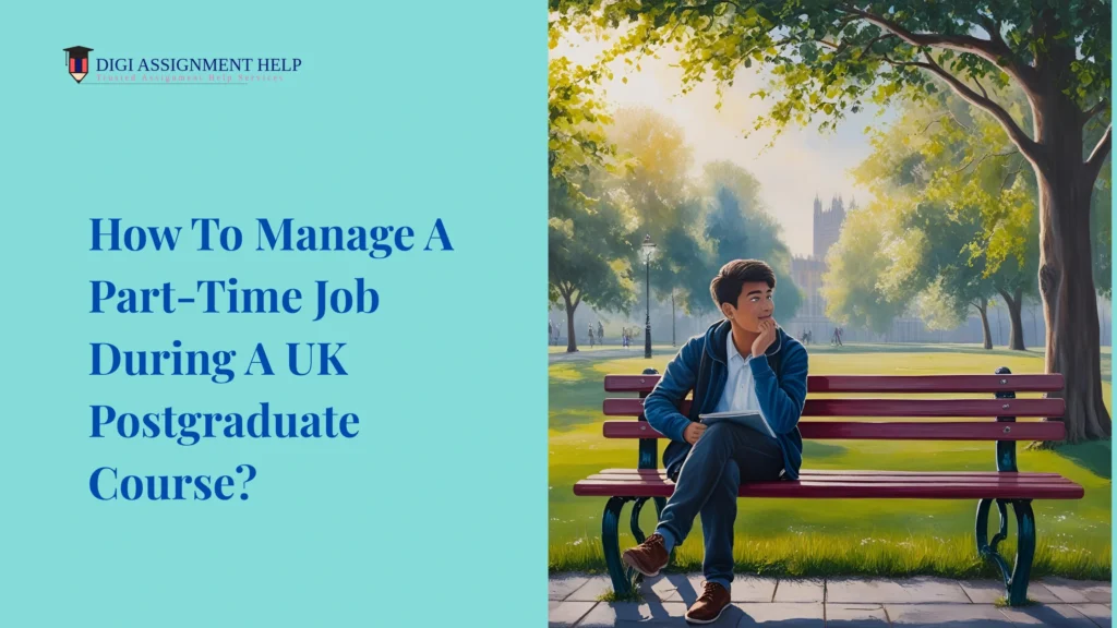 How to manage a part-time job during a UK postgraduate course
