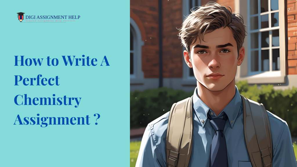 how to write perfect chemistry assignment 